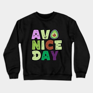 Avo Nice Day Crewneck Sweatshirt